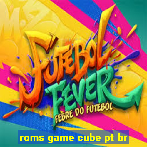 roms game cube pt br